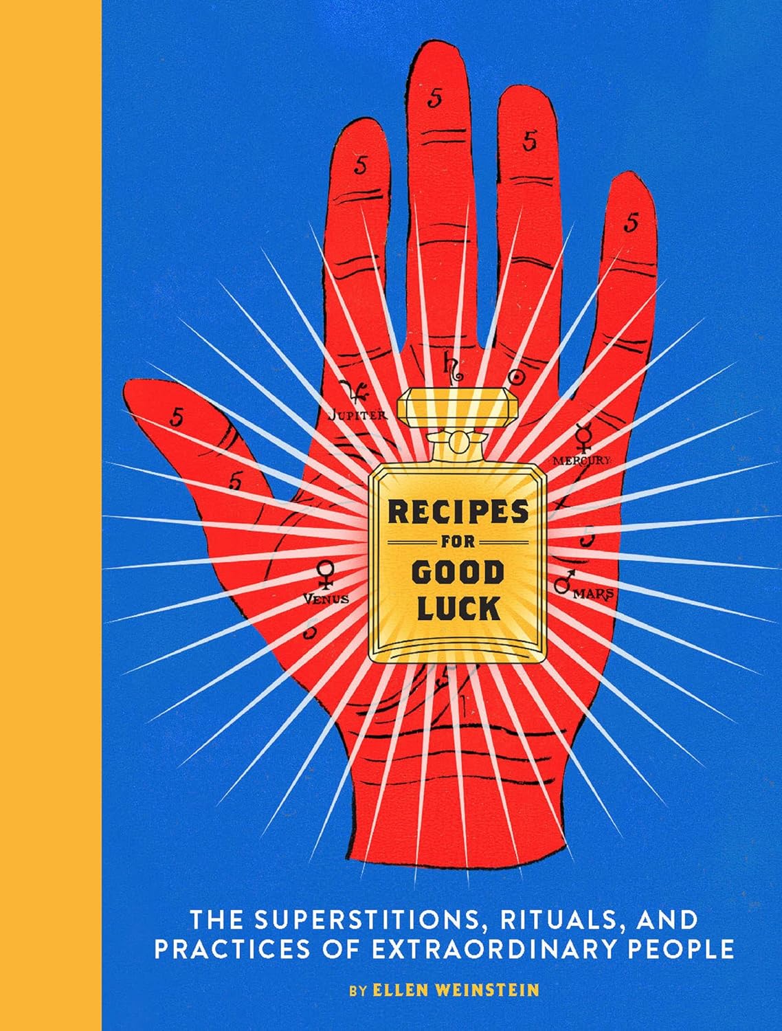 Review – Recipes for Good Luck: The Superstitions, Rituals, and Practices of Extraordinary People